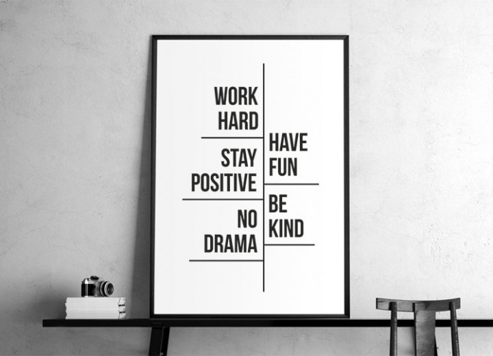 "Work hard. Have fun"